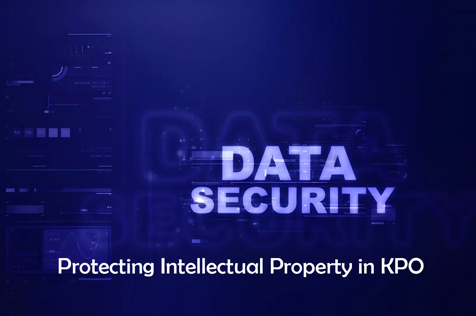 Data Security as Intellectual Property Protection in KPO
